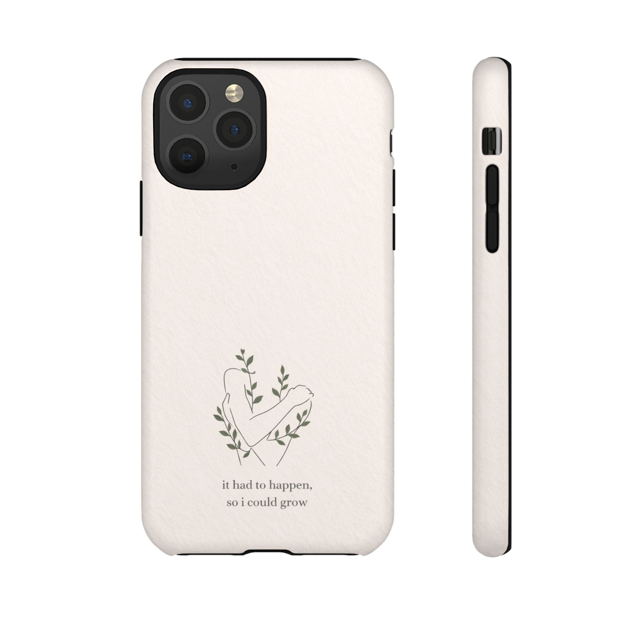 Floral Heart Phone Case – "It Had to Happen, So I Could Grow" Inspirational iPhone Cover🌷