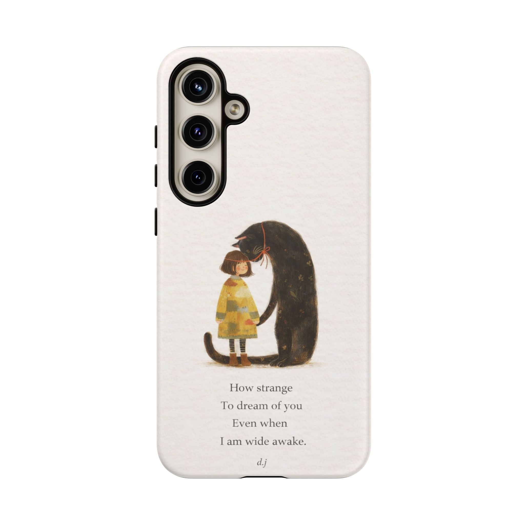 Phone Case — Whimsical Cat Embrace with Poem: "How strange to dream of you"👩‍💼🐈‍⬛