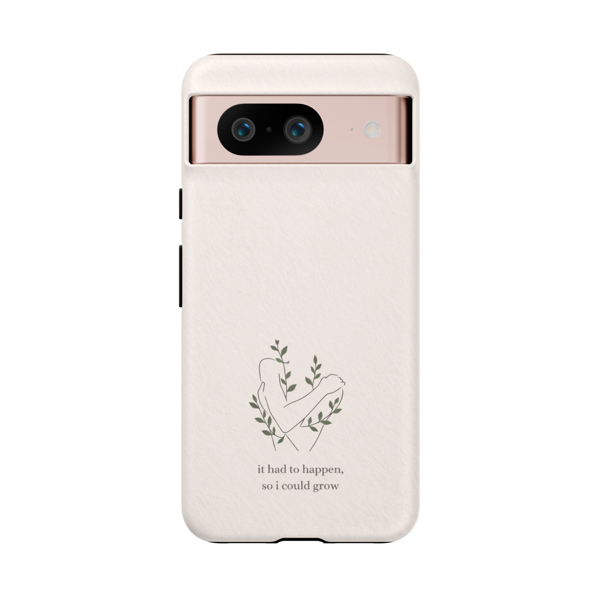 Floral Heart Phone Case – "It Had to Happen, So I Could Grow" Inspirational iPhone Cover🌷