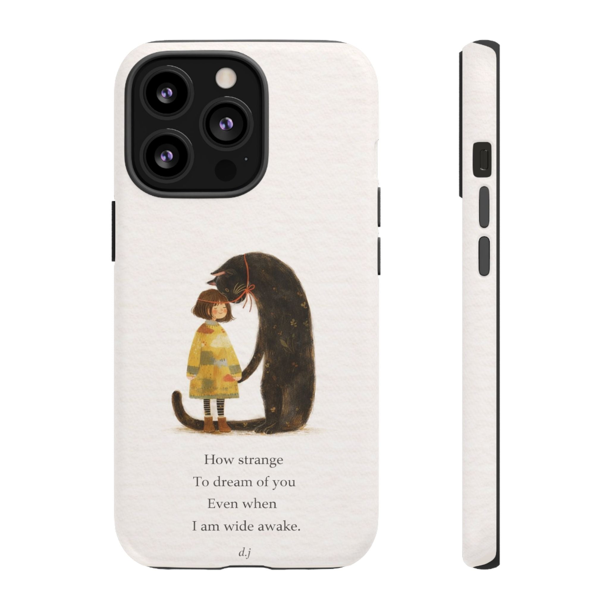Phone Case — Whimsical Cat Embrace with Poem: "How strange to dream of you"👩‍💼🐈‍⬛