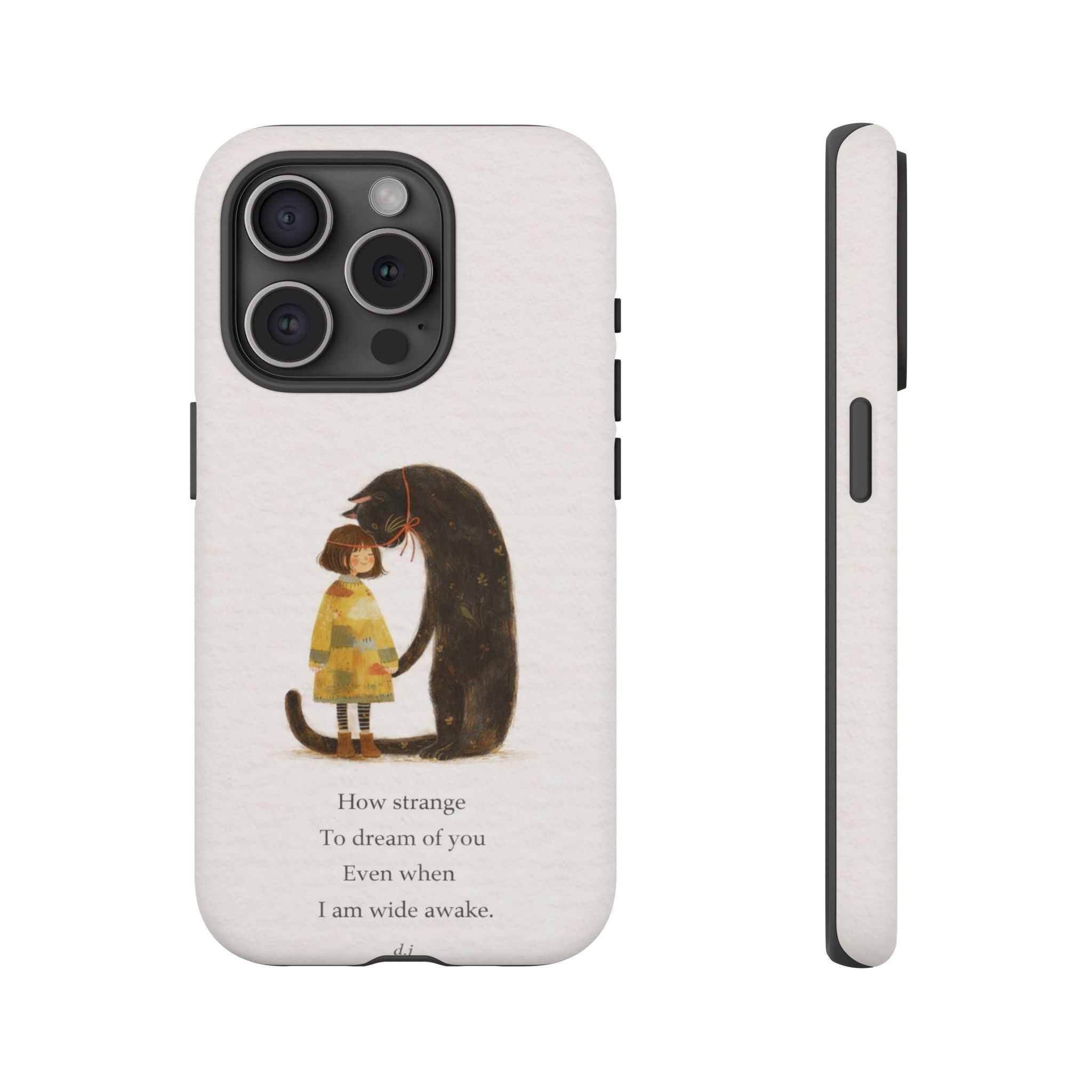 Phone Case — Whimsical Cat Embrace with Poem: "How strange to dream of you"👩‍💼🐈‍⬛