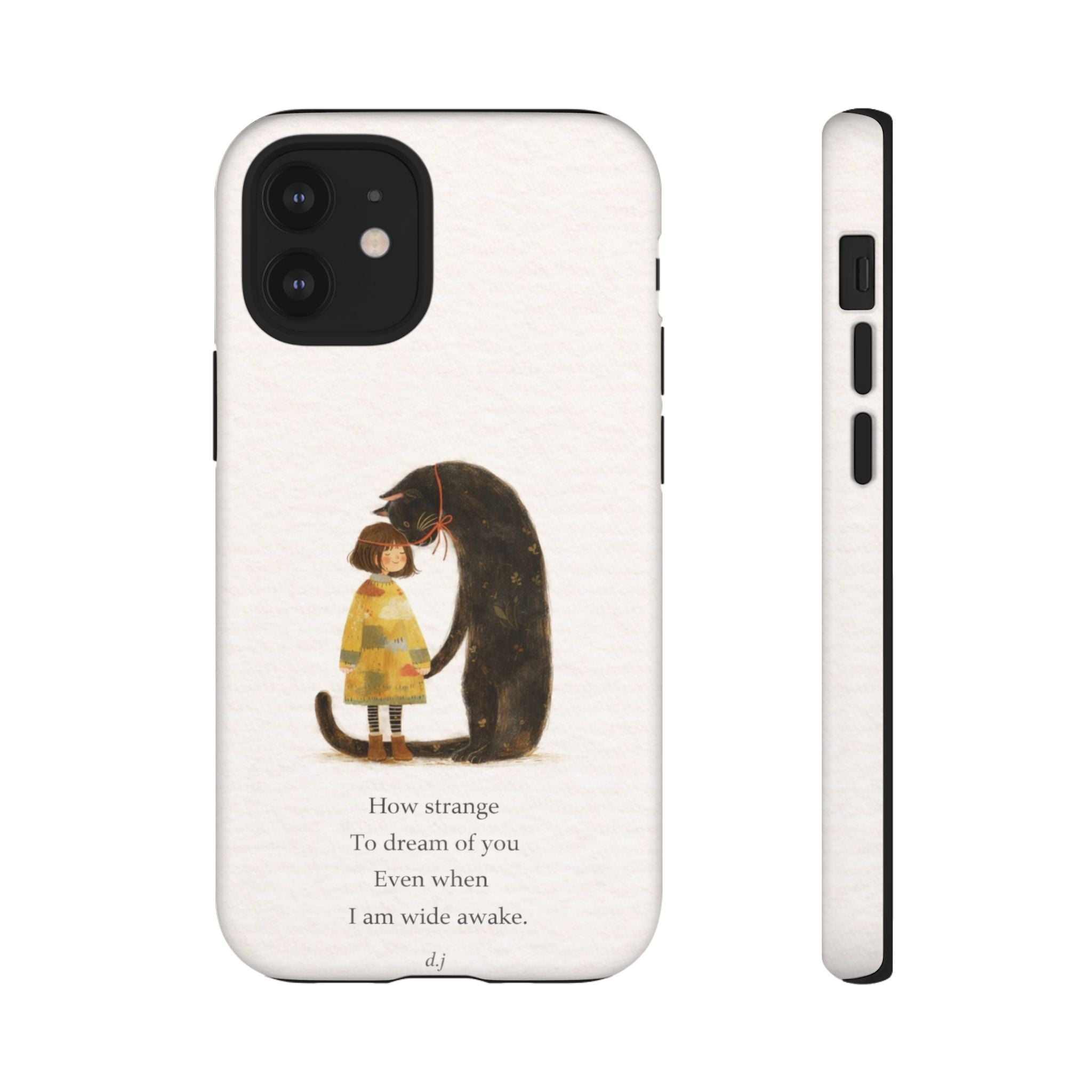 Phone Case — Whimsical Cat Embrace with Poem: "How strange to dream of you"👩‍💼🐈‍⬛
