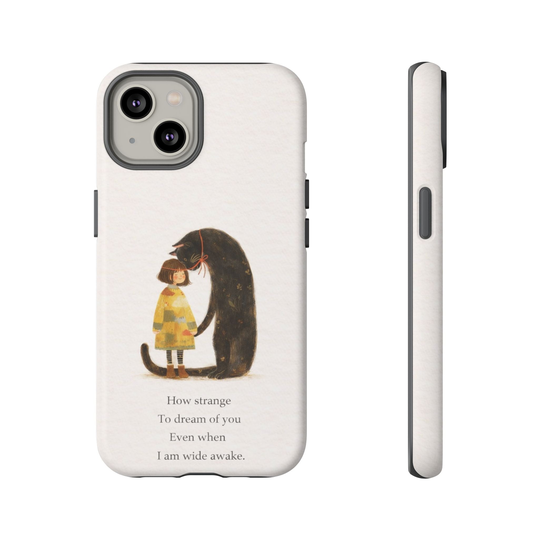 Phone Case — Whimsical Cat Embrace with Poem: "How strange to dream of you"👩‍💼🐈‍⬛