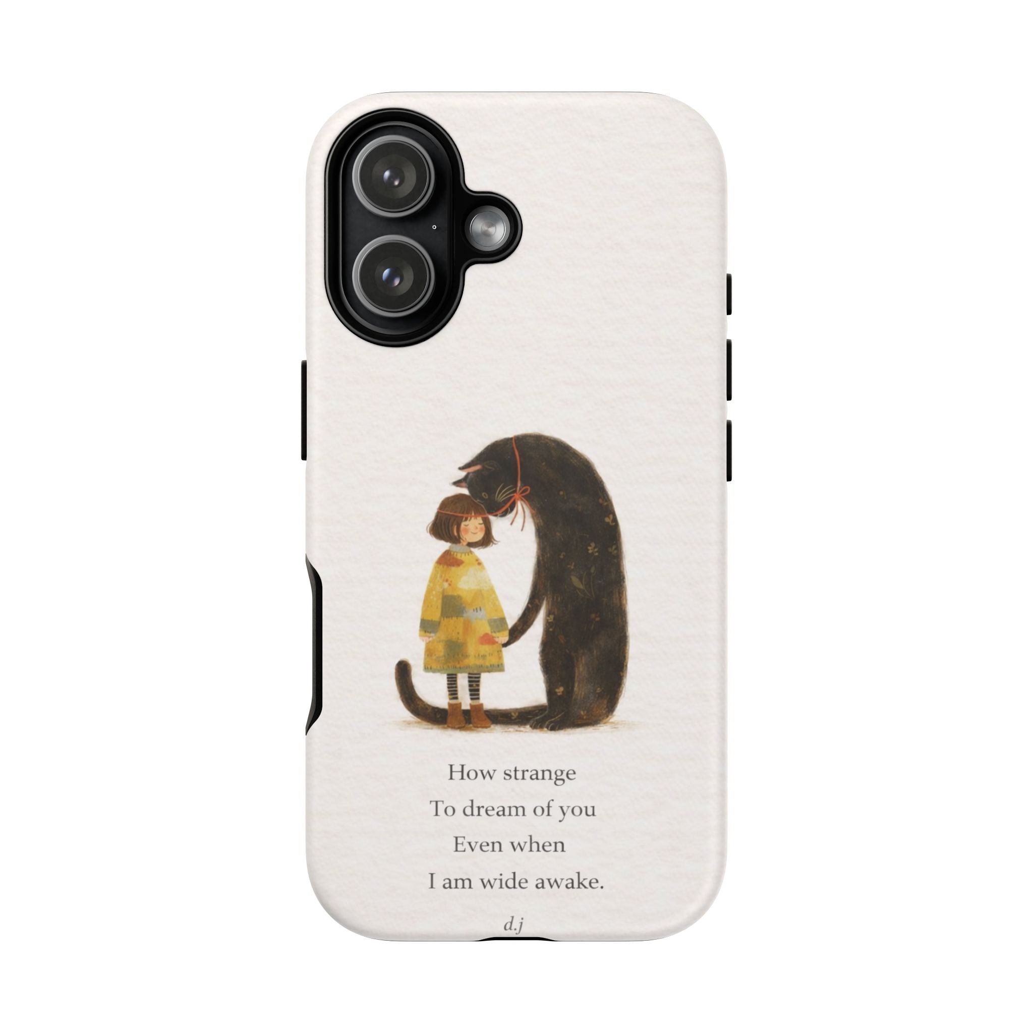 Phone Case — Whimsical Cat Embrace with Poem: "How strange to dream of you"👩‍💼🐈‍⬛