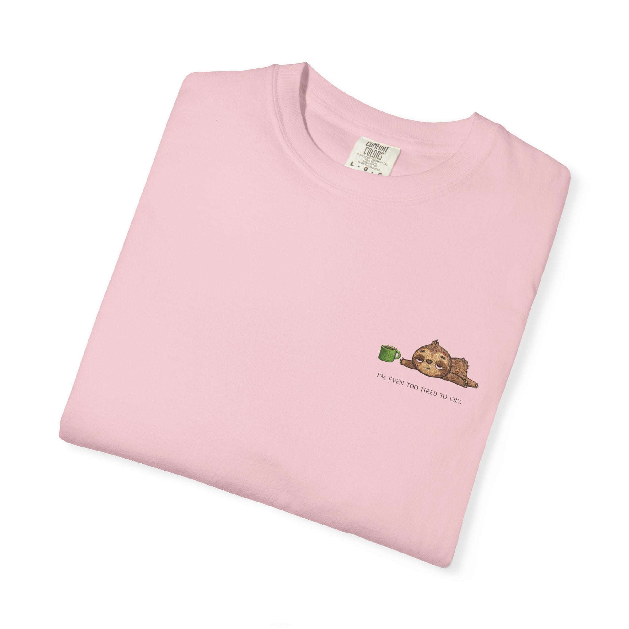 I’m Even Too Tired to Cry Tee 🦥☕ | Minimal Sloth Shirt | Cozy Mood Graphic T-Shirt