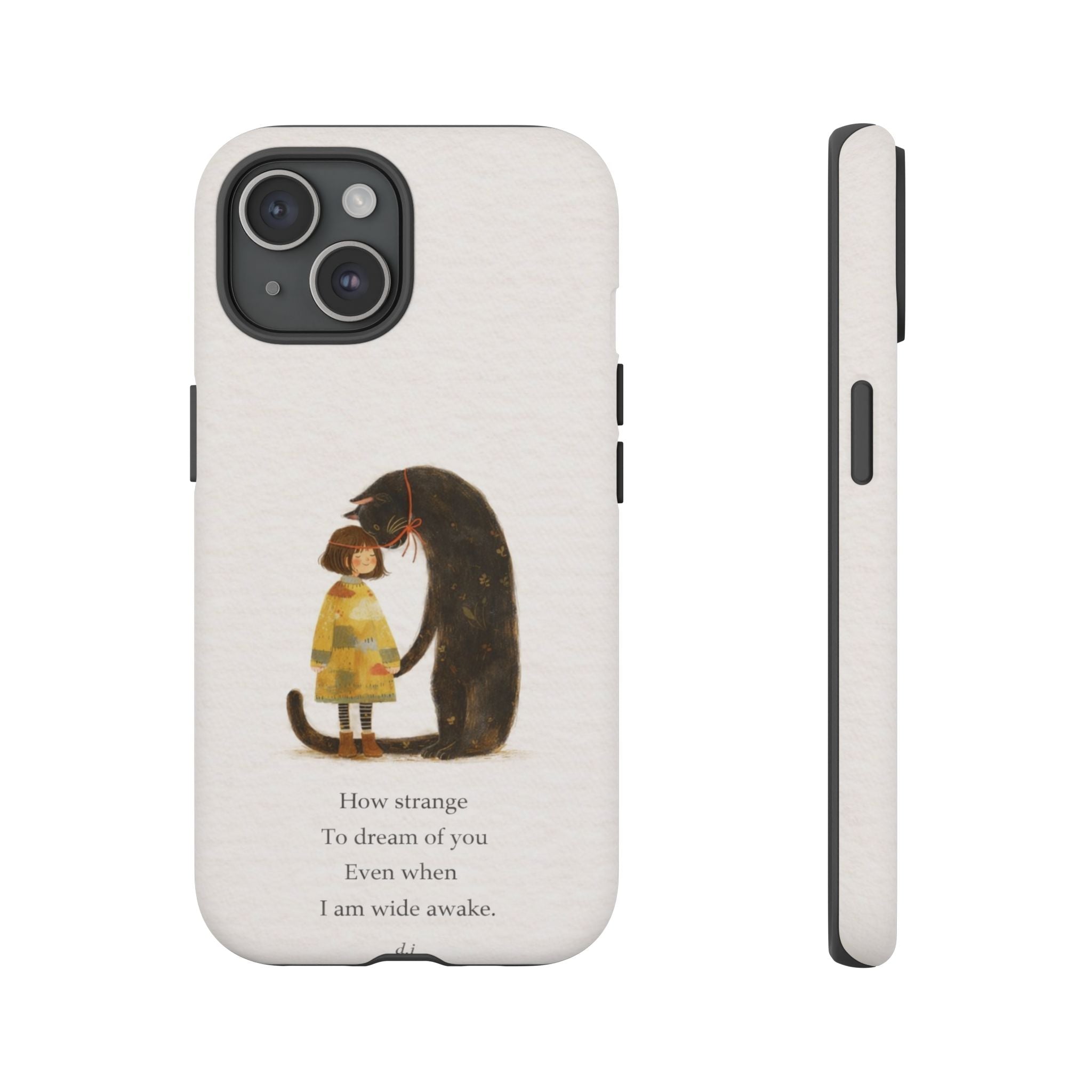 Phone Case — Whimsical Cat Embrace with Poem: "How strange to dream of you"👩‍💼🐈‍⬛