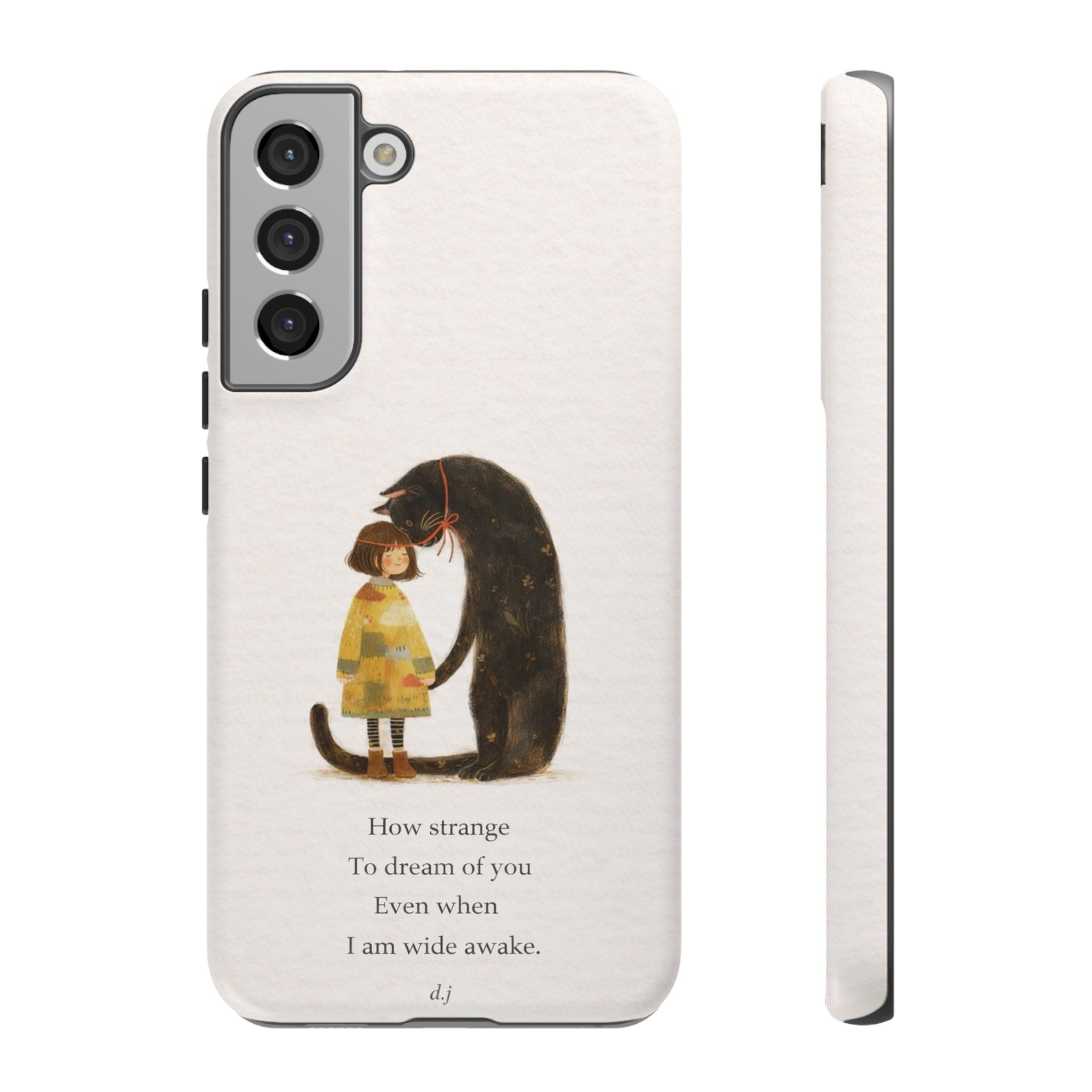 Phone Case — Whimsical Cat Embrace with Poem: "How strange to dream of you"👩‍💼🐈‍⬛